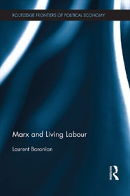 Marx and Living Labour by Laurent Baronian, 9781138904125
