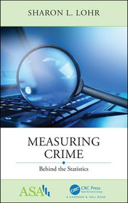 Measuring Crime (Behind the Statistics) by Sharon L. Lohr, 9781138489073