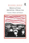 Mediating Mental Health (Contexts, Debates and Analysis) by Michael Birch, 9781138260139