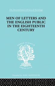 Men of Letters and the English Public in the 18th Century (1600-1744, Dryden, Addison, Pope) - 9781138882010 by Alexandre Beljame, 9781138882010