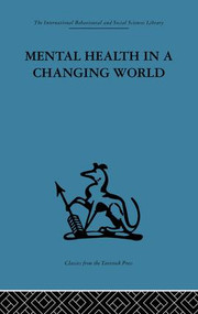 Mental Health in a Changing World by Robert H. Ahrenfeldt, Kenneth Soddy, 9781138881396