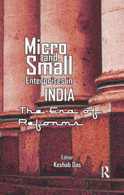 Micro and Small Enterprises in India (The Era of Reforms) - 9781138664937 by Keshab Das, 9781138664937