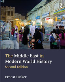 The Middle East in Modern World History by Ernest Tucker, 9781138491915