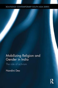 Mobilizing Religion and Gender in India (The Role of Activism) - 9781138493421 by Nandini Deo, 9781138493421