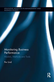 Monitoring Business Performance (Models, Methods, and Tools) by Per Lind, 9781138617971