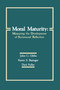 Moral Maturity (Measuring the Development of Sociomoral Reflection) by John C. Gibbs, Karen S. Basinger, Dick Fuller, Richard L. Fuller, 9781138976436