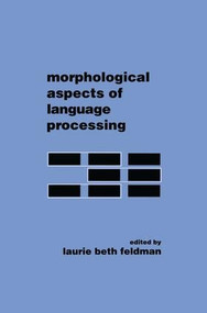 Morphological Aspects of Language Processing by Laurie Beth Feldman, 9781138876392
