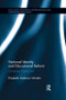 National Identity and Educational Reform (Contested Classrooms) by Elizabeth Worden, 9781138286658