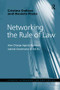 Networking the Rule of Law (How Change Agents Reshape Judicial Governance in the EU) by Cristina Dallara, Daniela Piana, 9781138564145