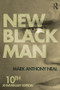 New Black Man (Tenth Anniversary Edition) by Mark Anthony Neal, 9781138792586