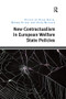 New Contractualism in European Welfare State Policies by Rune Ervik, Nanna Kildal, 9781138572010