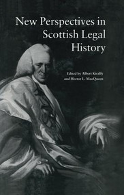 New Perspectives in Scottish Legal History (New Per Scot Legal His) by A. K. R Kiralfy, Hector L MacQueen, 9781138977129