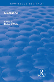 Nietzsche - 9781138741881 by Richard White, 9781138741881