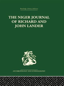 The Niger Journal of Richard and John Lander by Robin Hallett, 9781138861855