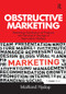 Obstructive Marketing (Restricting Distribution of Products and Services in the Age of Asymmetric Warfare) by Maitland Hyslop, 9781138279810