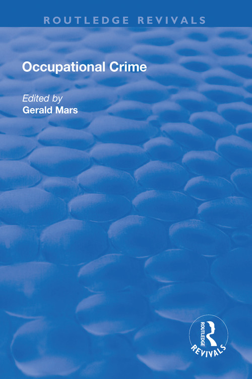 Occupational Crime by Gerald Mars, 9781138722033
