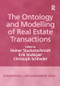 The Ontology and Modelling of Real Estate Transactions by Erik Stubkjaer, Heiner Stuckenschmidt, 9781138277939