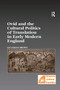 Ovid and the Cultural Politics of Translation in Early Modern England by Liz Oakley-Brown, 9781138379053