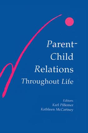 Parent-child Relations Throughout Life by Karl Pillemer, Kathleen McCartney, 9781138881778
