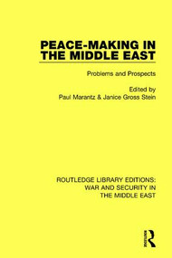 Peacemaking in the Middle East (Problems and Prospects) - 9781138684447 by Paul Marantz, Janice Gross Stein, 9781138684447