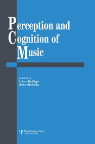 Perception And Cognition Of Music by Irene Deliege, John A. Sloboda, 9781138877092