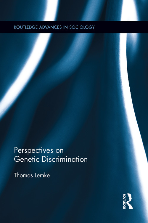 Perspectives on Genetic Discrimination by Thomas Lemke, 9781138952447