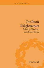 The Poetic Enlightenment (Poetry and Human Science, 1650-1820) by Rowan Boyson, 9781138662247