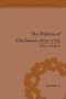 The Politics of Disclosure, 1674-1725 (Secret History Narratives) by Rebecca Bullard, 9781138663749