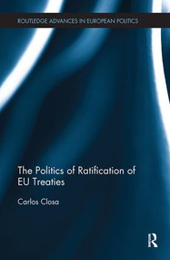 The Politics of Ratification of EU Treaties - 9781138496224 by Carlos Closa, 9781138496224