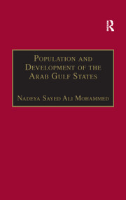 Population and Development of the Arab Gulf States (The Case of Bahrain, Oman and Kuwait) - 9781138258488 by Nadeya Sayed Ali Mohammed, 9781138258488