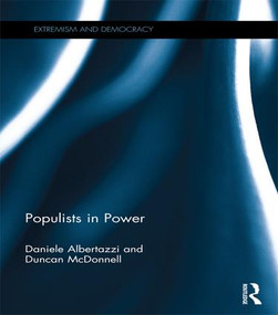 Populists in Power by Daniele Albertazzi, Duncan McDonnell, 9781138670440