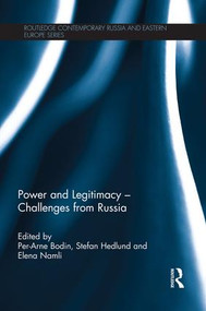 Power and Legitimacy - Challenges from Russia - 9781138816718 by Per-Arne Bodin, Stefan Hedlund, Elena Namli, 9781138816718