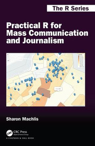 Practical R for Mass Communication and Journalism by Sharon Machlis, 9781138726918