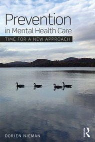 Prevention in Mental Health Care (Time for a new approach) by Dorien Nieman, 9781138918160