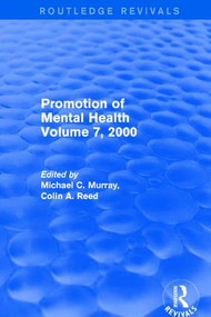 Promotion of Mental Health (Volume 7, 2000) - 9781138727069 by Michael C. Murray, Colin A. Reed, 9781138727069