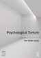 Psychological Torture (Definition, Evaluation and Measurement) by Pau Perez Sales, 9781138671553