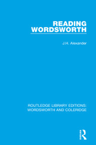 Reading Wordsworth - 9781138670198 by J.H. Alexander, 9781138670198