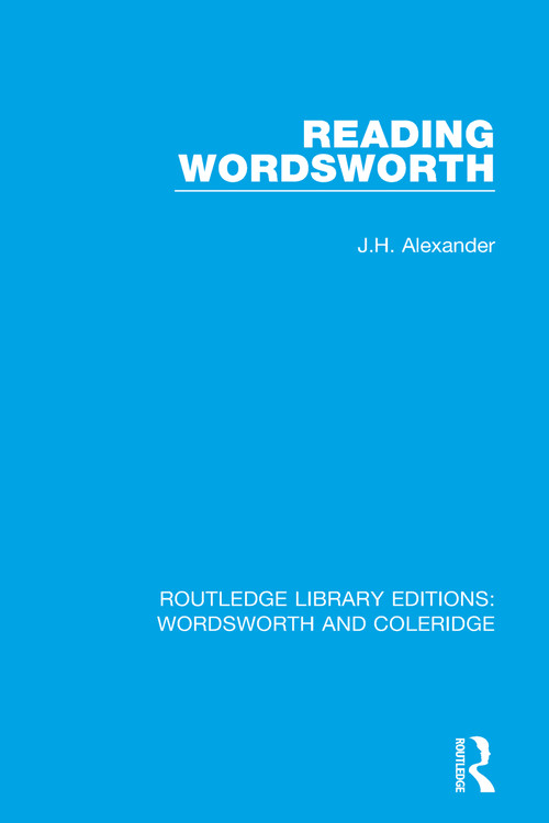 Reading Wordsworth - 9781138670198 by J.H. Alexander, 9781138670198