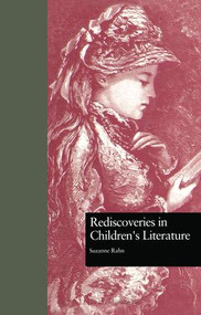 Rediscoveries in Children's Literature by Suzanne Rahn, 9781138984806