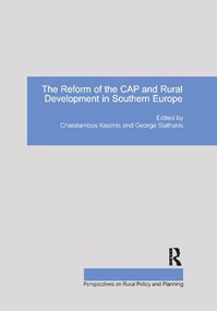 The Reform of the CAP and Rural Development in Southern Europe - 9781138277533 by George Stathakis, Charalambos Kasimis, 9781138277533