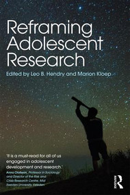 Reframing Adolescent Research by Leo B. Hendry, Marion Kloep, 9781138557079