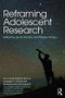 Reframing Adolescent Research by Leo B. Hendry, Marion Kloep, 9781138557079