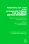 Regionalization and Globalization in the Modern World Economy (Perspectives on the Third World and Transitional Economies) by Alex E. Fernández Jilberto, André Mommen, 9781138637207