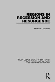 Regions in Recession and Resurgence by Michael Chisholm, 9781138855304