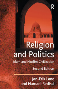 Religion and Politics (Islam and Muslim Civilization) - 9781138376519 by Jan-Erik Lane, Hamadi Redissi, 9781138376519