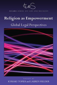 Religion as Empowerment (Global legal perspectives) - 9781138606609 by Kyriaki Topidi, Lauren Fielder, 9781138606609