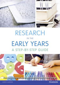 Research in the Early Years (A step-by-step guide) by Pam Jarvis, Jane George, Wendy Holland, Stephen Newman, 9781408254073