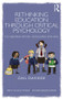 Rethinking Education through Critical Psychology (Cooperative schools, social justice and voice) by Gail Davidge, 9781138937741