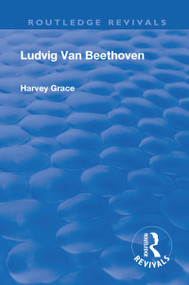 Revival: Beethoven (1933) by Harvey Grace, 9781138564527