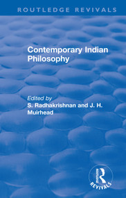 Revival: Contemporary Indian Philosophy (1936) by S. Radhakrishnan, J. H. Muirhead, 9781138565296